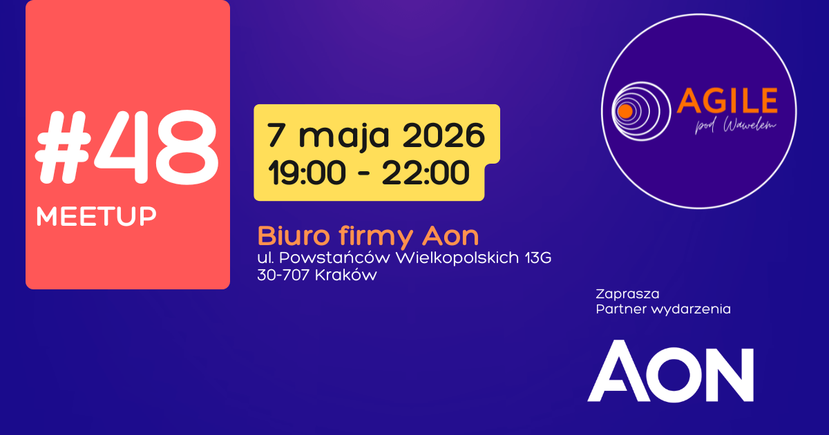 Meetup Agile Pod Wawelem w Krakowie #48